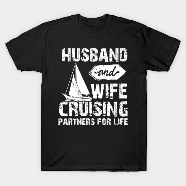 Husband And Wife Cruising Partners For Life Funny T-Shirt by printalpha-art